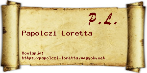Papolczi Loretta névjegykártya